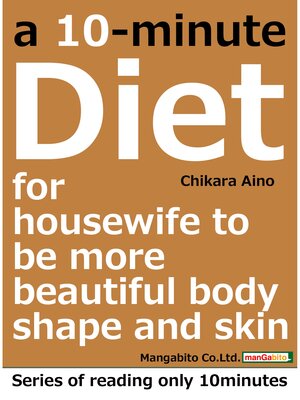cover image of a 10-minute diet for housewife to be more beautiful body shape and skin10分で読めるシリーズ